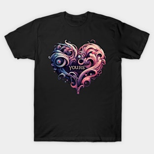 My Heart, Love Forever Yours T-Shirt